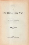 ATTI DELLA SOCIETA' ROMANA DI ANTROPOLOGIA VOLUME XI FASCICOLI I-III …