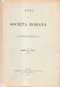 ATTI DELLA SOCIETA' ROMANA DI ANTROPOLOGIA VOLUME VII FASCICOLO I-II-III …