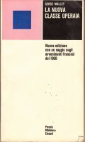 LA NUOVA CLASSE OPERARIA- NUOVA EDIZIONE CON UN SAGGIO SUGLI …