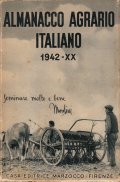 ALMANACCO AGRARIO ITALIANO 1942 - XX - VOLUME V- PICCOLA …