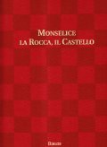 MONSELICE: LA ROCCA, IL CASTELLO- DALLA FONDAZIONE GIORGIO CINI ALLA …