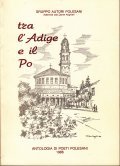 TRA L' ADIGE E IL PO- ANTOLOGIA DI POETI POLESANI