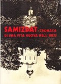 SAMIZDAT: CRONACA DI UNA VITA NUOVA NELL'URSS