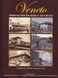 VENETO IMMAGINI DI IERI E DI OGGI VENEZIA PADOVA TREVISO …