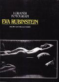 EVA RUBINSTEIN- I GRANDI FOTOGRAFI