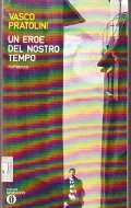 UN EROE DEL NOSTRO TEMPO- ROMANZO