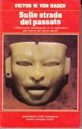 SULLE STRADE DEL PASSATO - L' AFFASCINANTE AUTOBIOGRAFIA DI UN …