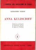 ANNA KULISCIOFF- L' INFANZIA PRIVILEGIATA - LA GIOVINEZZA PENOSA - …