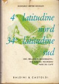 4° LATITUDINE NORD 34° LATITUDINE SUD- ORO, BRILLANTI E BENDEIRANTES …