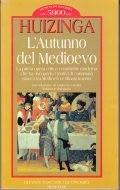 L' AUTUNNO DEL MEDIOEVO- LA PRIMA OPERA VERAMENTE MODERNA CHE …