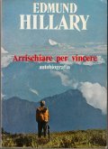 ARRISCHIARE PER VINCERE- AUTOBIOGRAFIA