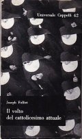 IL VOLTO DEL CATTOLICESIMO ATTUALE