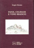 PANE, CILIEGIE E VINO BIANCO- SAGGI DI STORIA E CULTURA …