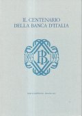 IL CENTENARIO DELLA BANCA D'ITALIA