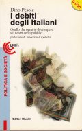 I DEBITI DEGLI ITALIANI- QUELLO CHE OGNUNO DEVE SAPERE SUI …