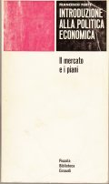 INTRODUZIONE ALLA POLITICA ECONOMICA- IL MERCATO E I PIANI