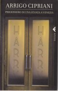 PRIGIONIERO DI UNA STANZA A VENEZIA