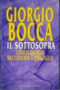 IL SOTTOSOPRA- L' ITALIA DI OGGI RACCONTATA A UNA FIGLIA