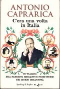 C' ERA UNA VOLTA IN ITALIA- IN VIAGGIO FRA PATRIOTI, …
