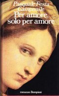 PER AMORE, SOLO PER AMORE- PREFAZIONE DI CARLO BO