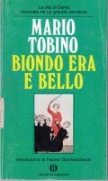 BIONDO ERA E BELLO- LA VITA DI DANTE RIEVOCATA DA …