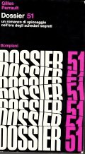 DOSSIER 51- UN ROMANZO DI SPIONAGGIO NELL' ERA DEGLI SCHEDARI …