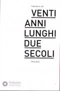 VENTI ANNI LUNGHI DUE SECOLI 1992-2012