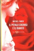 IL PETALO CREMISI E IL BIANCO