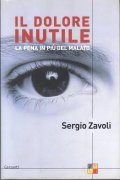 IL DOLORE INUTILE - LA PENA IN PIU' DEL MALATO