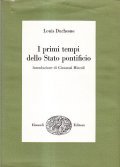 I PRIMI TEMPI DELLO STATO PONTIFICIO- INTRODUZIONE DI GIOVANNI MICCOLI