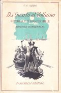 DA QUARTO AL VOLTURNO. NOTERELLE D'UNO DEI MILLE- CON INTRODUZIONE …