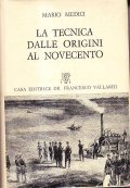 LA TECNICA DALLE ORIGINI AL NOVECENTO