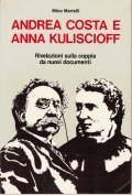 ANDREA COSTA E ANNA KULISCIOFF - RIVELAZIONI SULLA COPPIA DA …