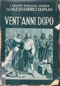 VENT'ANNI DOPO- ROMANZO