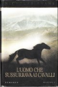 L' UOMO CHE SUSSURRAVA AI CAVALLI