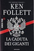 LA CADUTA DEI GIGANTI- THE CENTURY TRILOGY I