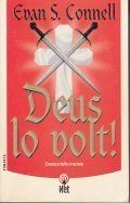 DEUS LO VOLT!- CRONACA DELLE CROCIATE