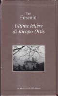 ULTIME LETTERE DI JACOPO ORTIS (EDIZIONE DEL 1802)- EPISTOLARIO