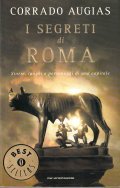 I SEGRETI DI ROMA- STORIE, LUOGHI E PERSONAGGI DI UNA …