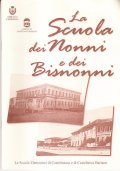 LE SCUOLE DEI NONNI E DEI BISNONNI- LE SCUOLE ELEMENTARI …