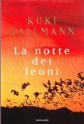 LA NOTTE DEI LEONI