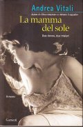 LA MAMMA DEL SOLE- DUE DONNE, DUE MISTERI