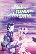 DOLCE AMORE SELVAGGIO