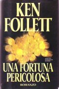 UNA FORTUNA PERICOLOSA