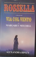 ROSSELLA- IL SEGUITO DI VIA COL VENTO