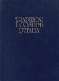 TRADIZIONI E COSTUMI D' ITALIA