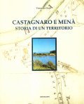 CASTAGNARO E MENA' STORIA DI UN TERRITORIO