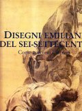 DISEGNI EMILIANI DEL SEI-SETTECENTO. COME NASCONO I DIPINTI- INTRODUZIONE DI …