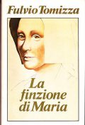 LA FINZIONE DI MARIA