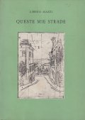 QUESTE MIE STRADE- CON SEI DISEGNI DI GIANNI RUSSIAN